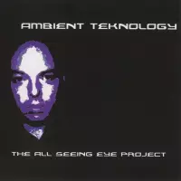 [The All Seeing Eye Project by Ambient Teknology]