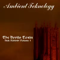 [The Devils Toxin - Atek Rebirth Vol 1 by Ambient Teknology]
