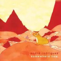 [Somewhere New by Andre Rodriguez]