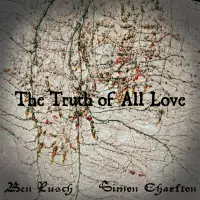 [The Truth of all Love by Ben Rusch]