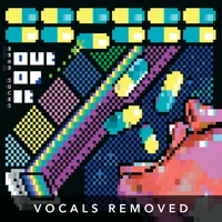Out Of It (vocals removed) by Brad Sucks
