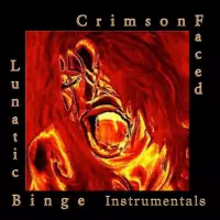 Lunatic Binge (instrumental) by CrimsonFaced