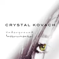 [Underground (Instrumental) by Crystal Kovach]