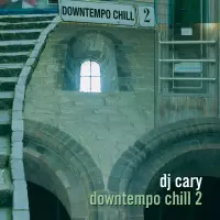 Downtempo Chill 2 by DJ Cary
