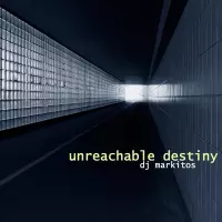 [Unreachable Destiny by DJ Markitos]