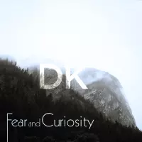 Fear and Curiosity by DP Kaufman