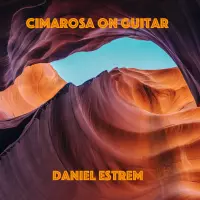 Cimarosa on Guitar by Daniel Estrem