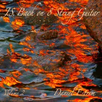 JS Bach on 8 string guitar, vol 2 by Daniel Estrem