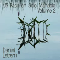 JS Bach on Solo Mandola Volume 2 by Daniel Estrem