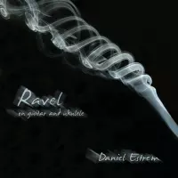 Ravel on Guitar and Ukulele by Daniel Estrem