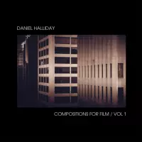 [Compositions For Film Vol 1 by Daniel Halliday]