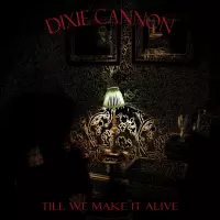 [Till We Make It Alive by Dixie Cannon]