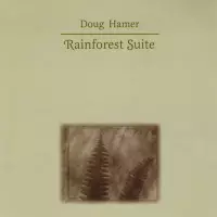 Rainforest Suite by Doug Hamer