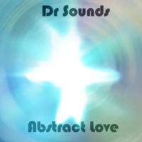 [Abstract Love by Dr Sounds]
