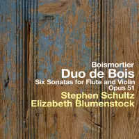 Six Sonatas for Flute and Violin - Opus 51 - Boismortier by Duo de Bois