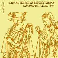 [Cifras Selectas de Guitarra, Santiago de Murcia 1722 by Eduardo Figueroa and Oscar Ohlsen]