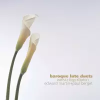 Baroque Lute Duets by Edward Martin and Paul Berget