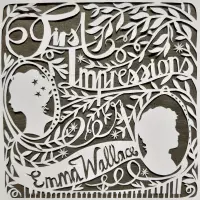 First Impressions by Emma Wallace