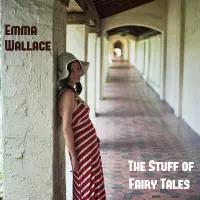 [The Stuff of Fairy Tales by Emma Wallace]