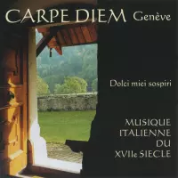 Dolci Miei Sospiri by Ensemble Carpe Diem