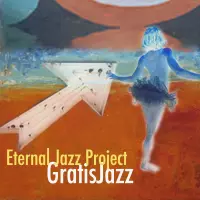 GratisJazz by Eternal Jazz Project