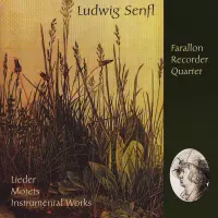[Ludwig Senfl by Farallon Recorder Quartet]