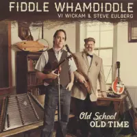 [Old School Old Time by Fiddle Whamdiddle]