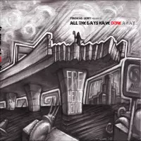 All the Days Have Gone Away by Firehead Jerry