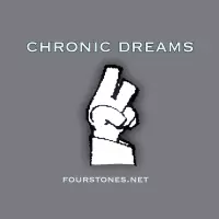 Chronic Dreams 2 by Four Stones