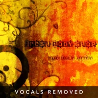 [The Ugly Army (vocals removed) by Fresh Body Shop]