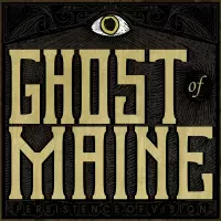Persistence of Vision by Ghost of Maine