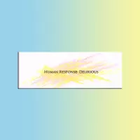 Delirious by Human Response
