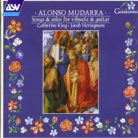 Alonso Mudarra songs and solos by Jacob Heringman and Catherine King