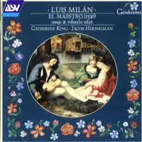 [Luis Milan El Maestro by Jacob Heringman and Catherine King]