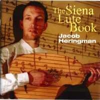 [Siena Lute Book by Jacob Heringman]