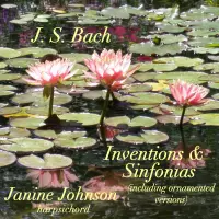 JS Bach Inventions and Sinfonias by Janine Johnson