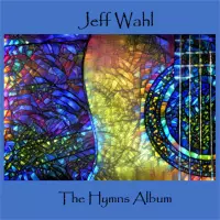 The Hymns Album by Jeff Wahl