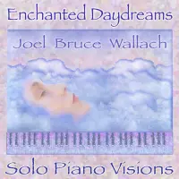 Enchanted Daydreams by Joel Bruce Wallach