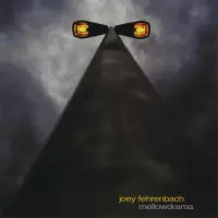 Mellowdrama by Joey Fehrenbach