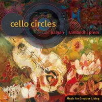 Cello Circles by Kalyan and Sambodhi Prem
