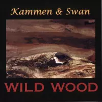 Wild Wood by Kammen and Swan