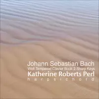 Vol 2 - Well Tempered Clavier Book 2 'Sharp Keys' by Katherine Roberts Perl