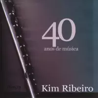 40 anos de Musica by Kim Ribeiro