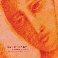 Sanctuary - A Cathedral Concert by Kitka