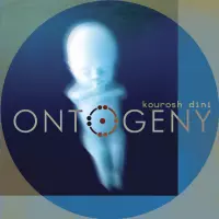 Ontogeny by Kourosh Dini