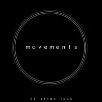 Movements by Kristian Taus