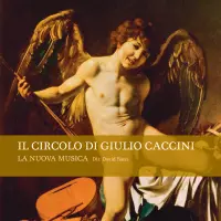 Il Circolo Di Giulio Caccini by La Nuova Musica