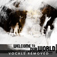 [Welcome to Our World (vocals removed) by Lisa DeBenedictis]