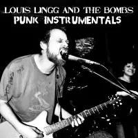 [Punk Instrumentals by Louis Lingg and the Bombs]