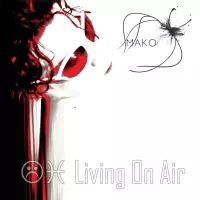 Living on Air by MAKO